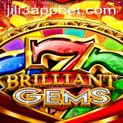 Exploring the Thrills of BrilliantGems and JILI3 App
