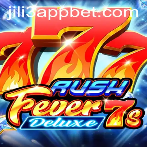 Unveiling the Thrills of RushFever7sDeluxe on JILI3 App